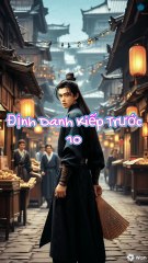 Lâm Thiên Trúc thăm Bá Đinh Lăng trở về tình cờ biết được âm mưu của quan triều đình ...*.    *.    *.    *.    *. Định Danh Kiếp Trước (Tập 10) * Kịch bản : Phim Định Danh Kiếp Trước * Tác giả : Vũ Nguyên