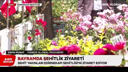 Şehit yakınları Edirnekapı Şehitliği’ni ziyaret ediyor