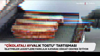 "Çikolatalı Ayvalık Tostu" tartışması