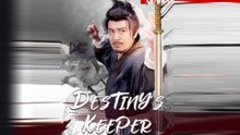 Destiny’s Keeper (NEW) - FULL [Eng Sub]