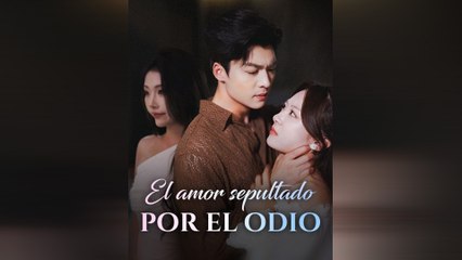El Amor Sepultado Por El Odio (Doblado) Episodio Completo