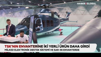 TSK'nın envanterine iki yerli ürün daha girdi!