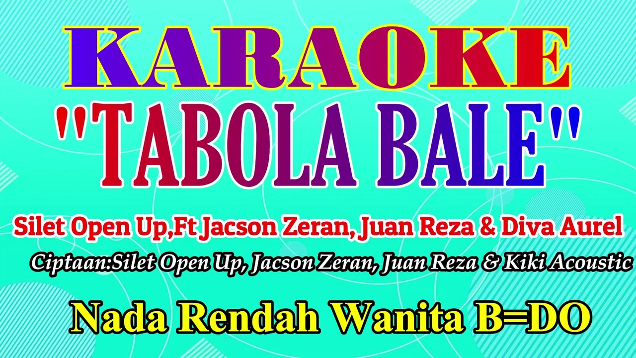KARAOKE TABOLA BALE NADA RENDAH WANITA B=DO