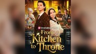 From Kitchen to Throne