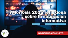 TVMorfosis 2025 reflexiona sobre la saturación informativa | 812 | 17 al 23 de noviembre 2025