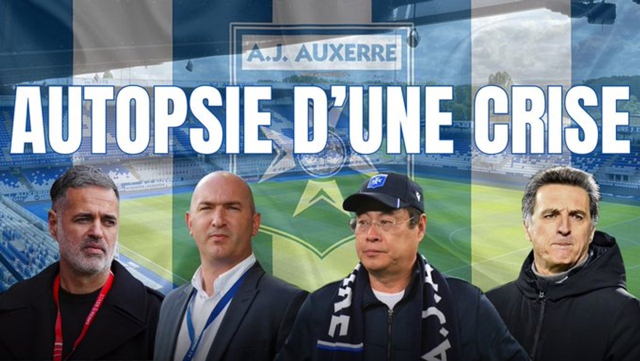 AJ Auxerre : autopsie d'une crise