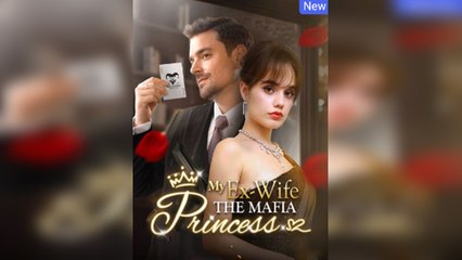 My Ex-Wife the Mafia Princess - Full HD Movie Uncut