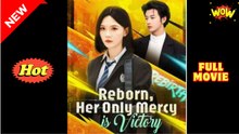 Reborn, Her Only Mercy is Victory #Dramabox