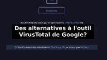 Des alternatives à l'outil VirusTotal de Google?