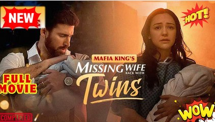 Mafia King's Missing Wife Back With Twins #Full Movie