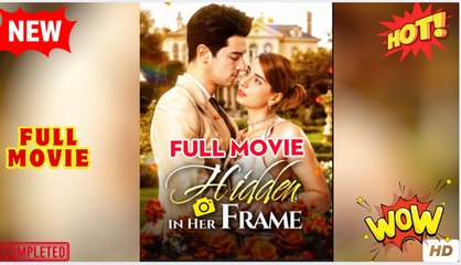 Hidden In Her Frame Full Movies English Sub
