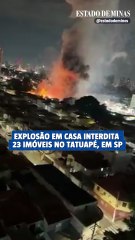 Explosão em casa interdita 23 imóveis no Tatuapé, em São Paulo