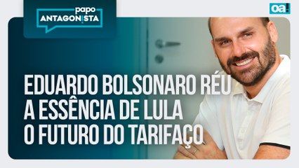 Eduardo Bolsonaro réu/A essência de Lula/O futuro do tarifaço | Papo Antagonista - 14/11/2025