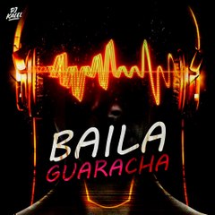Baila Guaracha