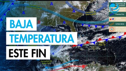 Frente frío 14 traerá lluvias, viento y descenso de temperatura este fin de semana en México