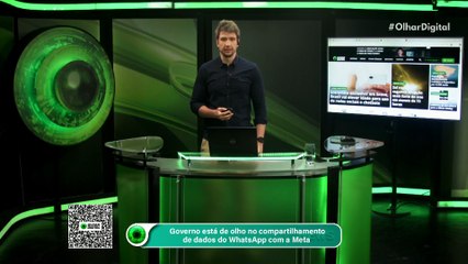 09_Governo está de olho no compartilhamento de dados do WhatsApp com a Meta