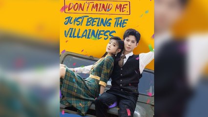 Don't Mind Me, Just Being the Villainess