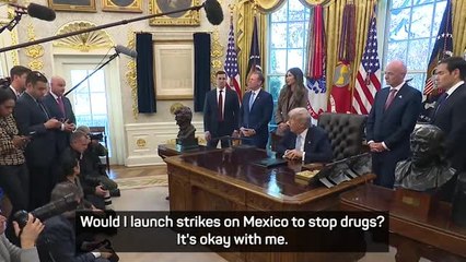 Trump open to ordering strikes on Mexico to combat drug smuggling