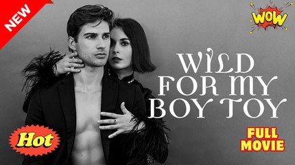 Wild for My Boy Toy