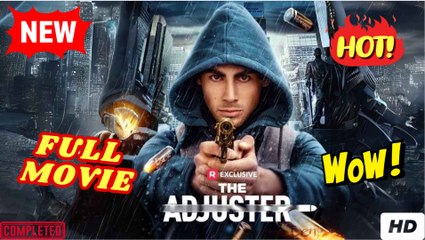 🍏The Adjuster dailymotion