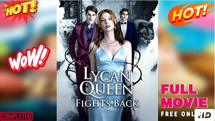 🍏Lycan Queen Fights Back dailymotion