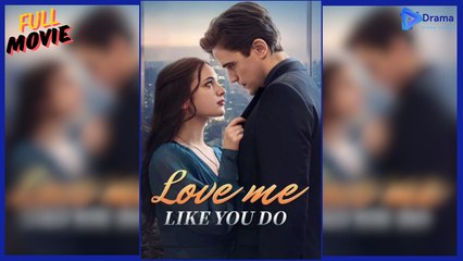 Lo.v.e M.e...Li.ke Y.o.u D.o | Full Movie - Drama Video Studio
