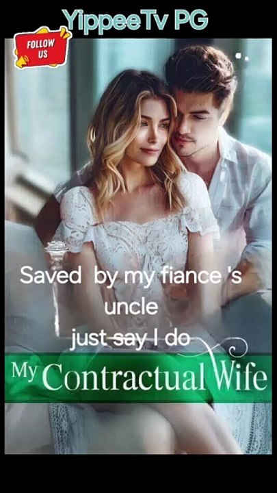 Saved by my fiance 's uncle just say I do