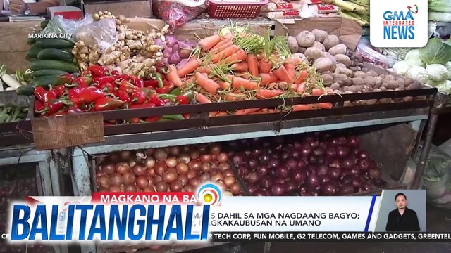 Presyo ng sibuyas, tumaas dahil sa mga nagdaang bagyo; supply ng ilang gulay, nagkakaubusan na umano | Balitanghali