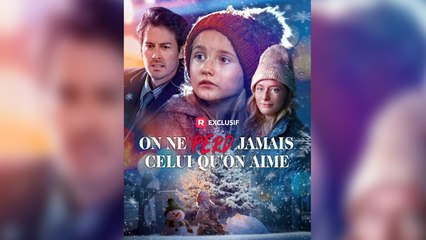 On ne Perd jamais Celui qu'on Aime Film complet