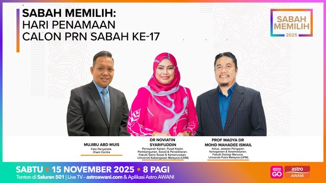 Sabah Memilih: Hari Penamaan Calon PRN Sabah ke-17