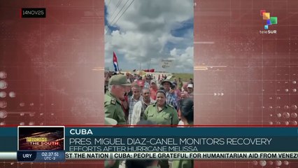 Cuba: President Miguel Díaz-Canel monitors recovery efforts after hurricane Melissa