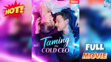 Taming My Ice-Hearted Ceo Full Version Tt Series - Full Movie