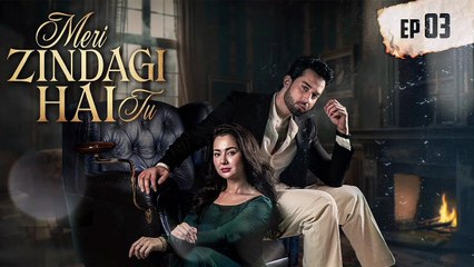 Meri Zindagi Hai Tu Episode 3 | Hania  Aamir | Bilal Abbas Khan | 2025