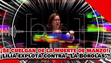 🔥🚨¡SE CUELGAN DEL ASESINATO DE CARLOS MANZO! ¡LILIA AGUILAR EXPLOTA vs. “LA ESPOSA DEL BOROLAS”!