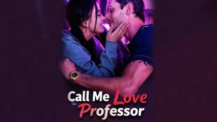 New Call Me Love Professor