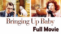 Bringing Up Baby (1938) Watch HD