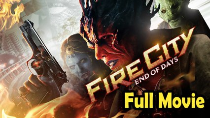 Fire City End of Days (2015) Watch HD