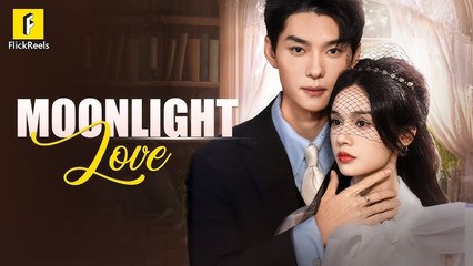 【Moonlight Love】#flickreels full movie