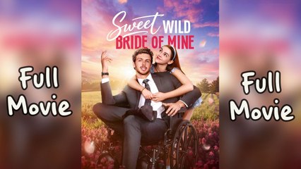 Sweet Wild Bride Of Mine