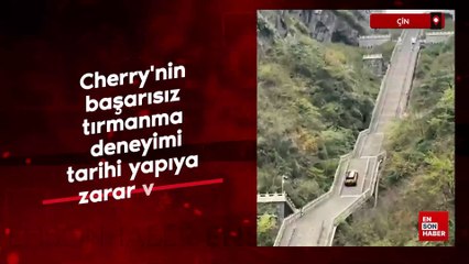 Çin'de Cherry'nin başarısız tırmanma deneyimi: Tarihi yapıya zarar verdi