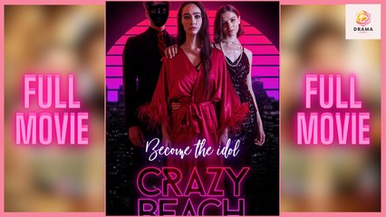 New Become The Idol: Crazy Beach Dramashort Sereal Drama Hub