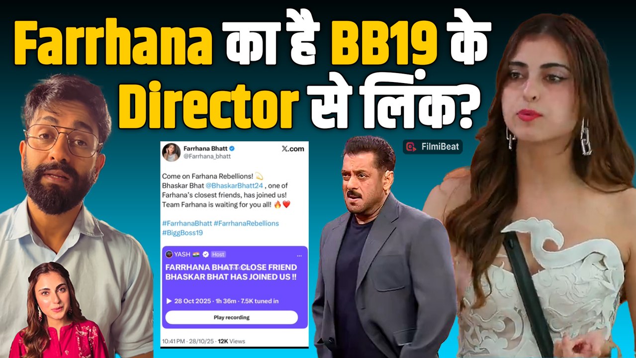 BB19: Farrhana Bhatt कर रही है Former director Bhaskar Bhatt को Date, Show में मिला Favoritism!