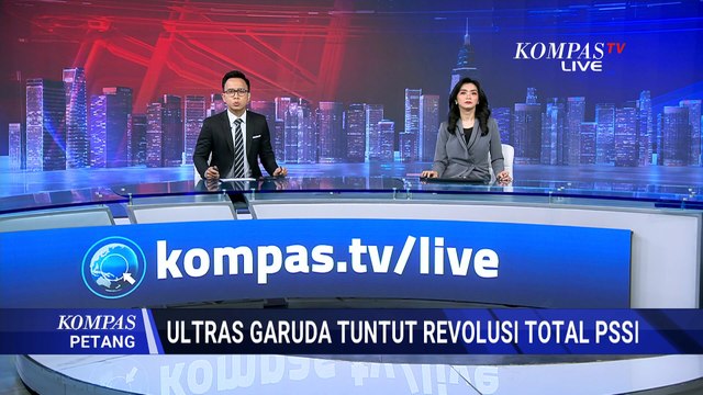 Exco PSSI, Sumardji Janji Tampung Semua Tuntutan dari Ultras Garuda | KOMPAS PETANG