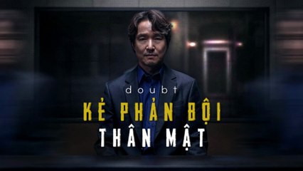 Kẻ Phản Bội Thân Mật Tập 1 Lồng Tiếng - Han Suk Kyu, Chae Won Bin - Doubt Engsub (2024) | Phim Hay