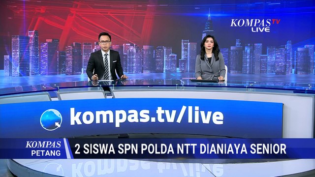 Propam NTT Tangani Kasus 2 Siswa SPN Dianiaya Senior, Saksi Diperiksa | KOMPAS PETANG