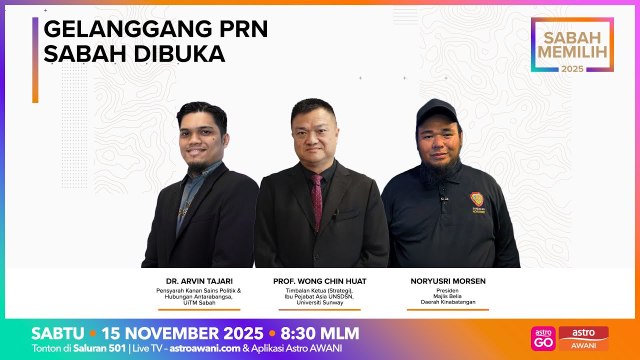 Sabah Memilih: Gelanggang PRN Sabah dibuka | 15 Nov 2025