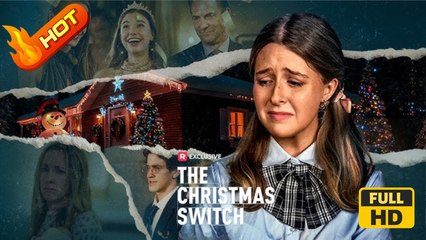 he Christmas Switch | Full Movie HD - Family Drama Modern Emotional Mother-and-Daughter Ethical Teen USA Campus Hospital Mansion Contemporary All Ages Single Mom Jock Artist Strong-Willed Billionaire Student Lost Child Secret Mistaken Identity Telepathy