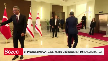 CHP Genel Başkanı Özel, KKTC'de düzenlenen törenlere katıldı