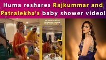 Huma Qureshi congratulates new parents RajKummar and Patralekha with unseen baby shower video