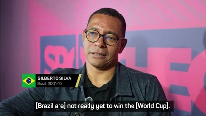 Brazil 'not ready' to win the World Cup - Gilberto Silva